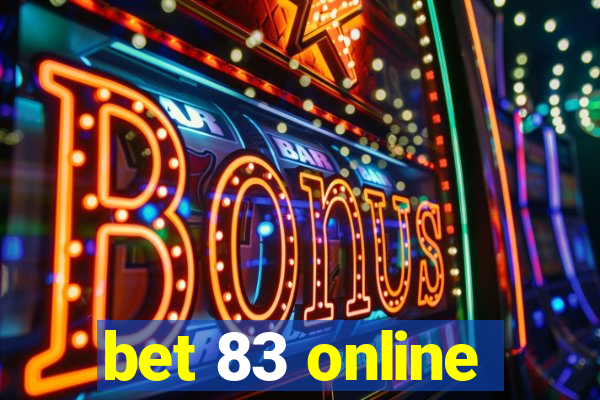 bet 83 online